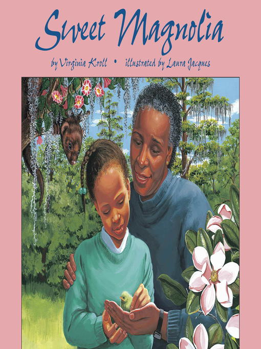 Title details for Sweet Magnolia by Virginia Kroll - Available
